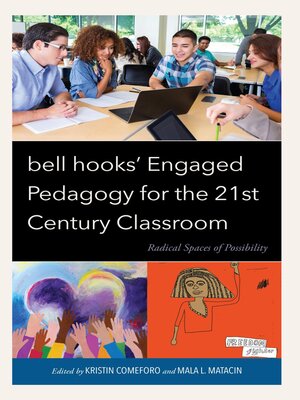 cover image of bell hooks' Engaged Pedagogy for the 21st Century Classroom